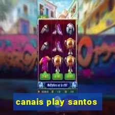 canais play santos